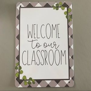 Wall Art Welcome To Our Classroom metal tin sign